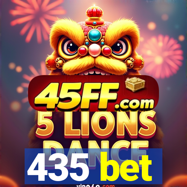 435 bet